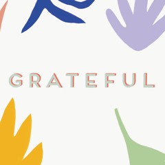 Grateful