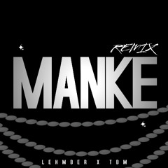 Manke Remix -Lehmber Hussainpuri X TBM