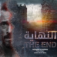 Hisham Kharma - The End (Ahmed Helmy Remix)