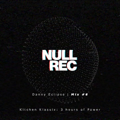 Danny Eclipse | Kitchen Klassix: 3 Hours of Power