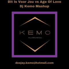 Dit Is Voor Jou vs Age Of Love (Dj Kemo Mashup) *KOPEN = FREE DOWNLOAD*