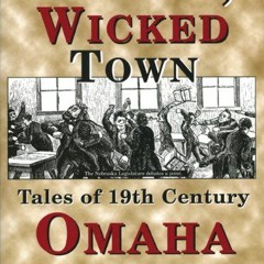 [Get] [EPUB KINDLE PDF EBOOK] Dirty, Wicked Town (Omaha) by  David L. Bristow 📧