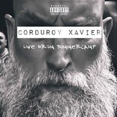 Corduroy Xavier : Live from SummerCamp