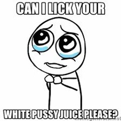 Pussy Juice Prod By. Bey21az  Milfhunter69