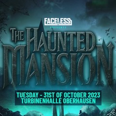 Faceless - The Haunted Mansion 2023 Warm Up Mix