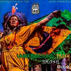 [180] Chemat Pentru Noapte -[V.A - Underground Trash Brasil Vol.2