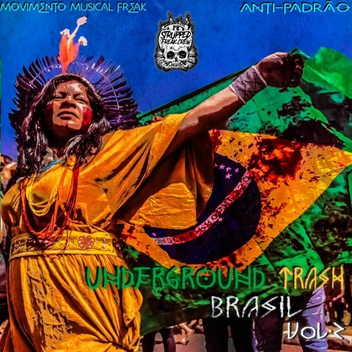[180] Chemat Pentru Noapte -[V.A - Underground Trash Brasil Vol.2