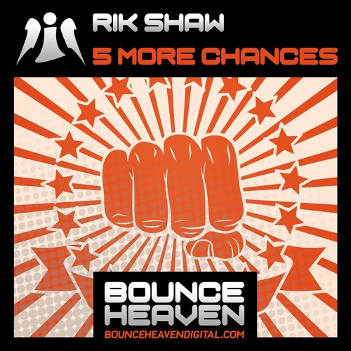 5 More Chances **OUT NOW ON BOUNCE HEAVEN**
