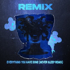 GENESI x MEDUZA - Everything You Have Done (Never Sleep Remix) [FREE DOWNLOAD]