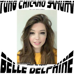 YUNG CHICANO SAMURAI - Belle Delphine (prod. wyabt) (LZ* EXCLUSIVE)