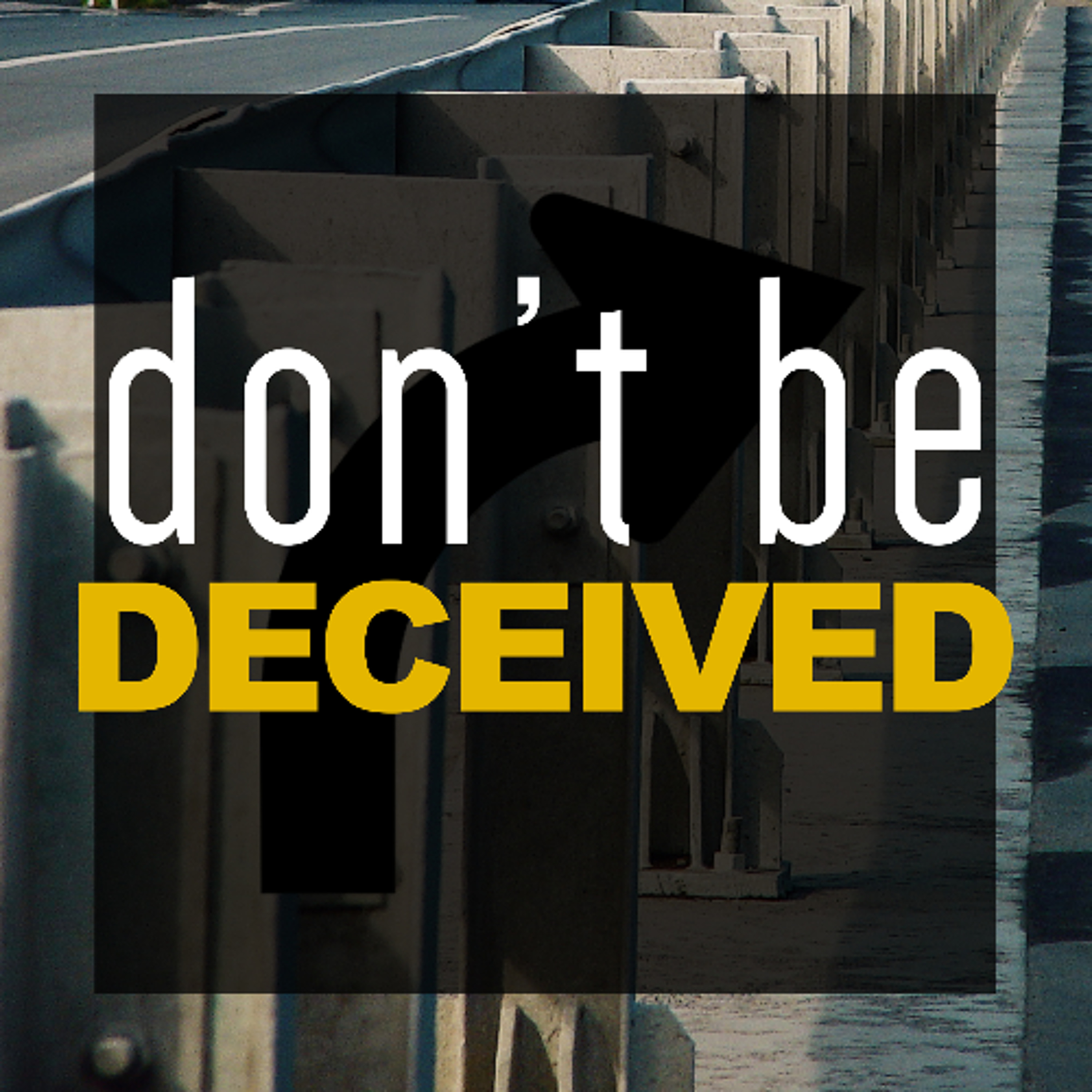Don't Be Deceived About Eternity (1 Corinthians 6)