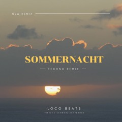 Sommernacht (Loco Beats Techno Remix)