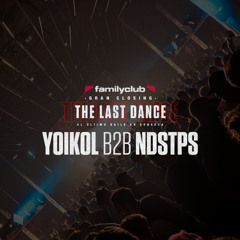 Yoikol b2b NDSTPS @ The Last Dance  Family Club 22.02.25