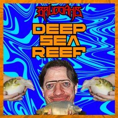 Bruddahs - Deep Sea Reef (FREE DL)