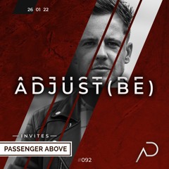 Adjust (BE) Invites #092 | PASSENGER ABOVE |