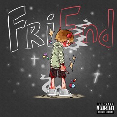 FriEnd [prod. discent]