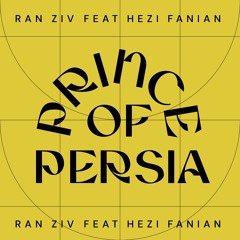 Ran Ziv Feat Hezi Fanian - Prince Of Persia