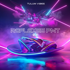 Reflexes - PMT Podcast 031