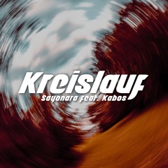 Kreislauf (feat. Kabos)