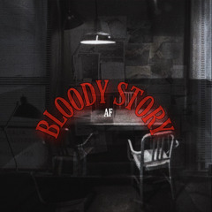 BLOODY STORY