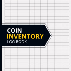 [FREE] EPUB 📘 Coin Inventory Log Book: Catalog and Organize Coins For Coin Collector