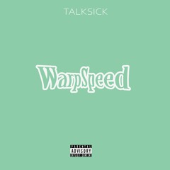 WARPSPEED-TALKSICK