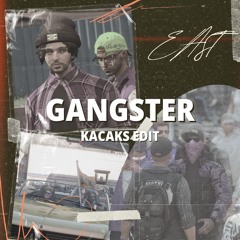 GANGSTER (Kacaks Edit) *FREE DOWNLOAD CLICK BUY*