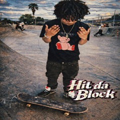 Hit da block (prod.zakiyah)