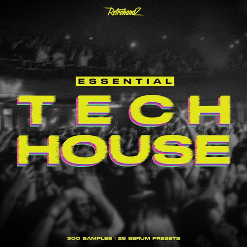 Essential Tech House (Samples, Loops, Serum Presets)