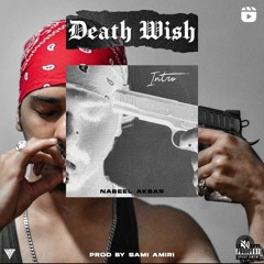 Nabeel Akbar  Brother Prod Illuminhadi  Deathwish Official Audio
