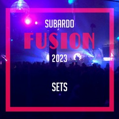 Subardo @ Fusion Festival 2023