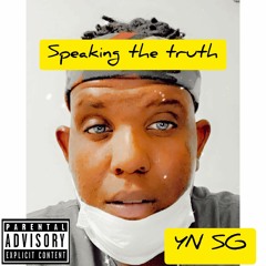 YN SG x speaking the truth
