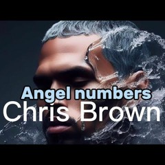 Chris Brown - Angel Numbers ( Snxw Remix ) 2023