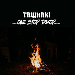 Tawhaki - One Stop Drop
