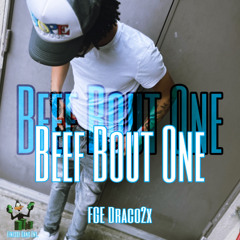 Beef Bout One (feat. Fatbeezy)