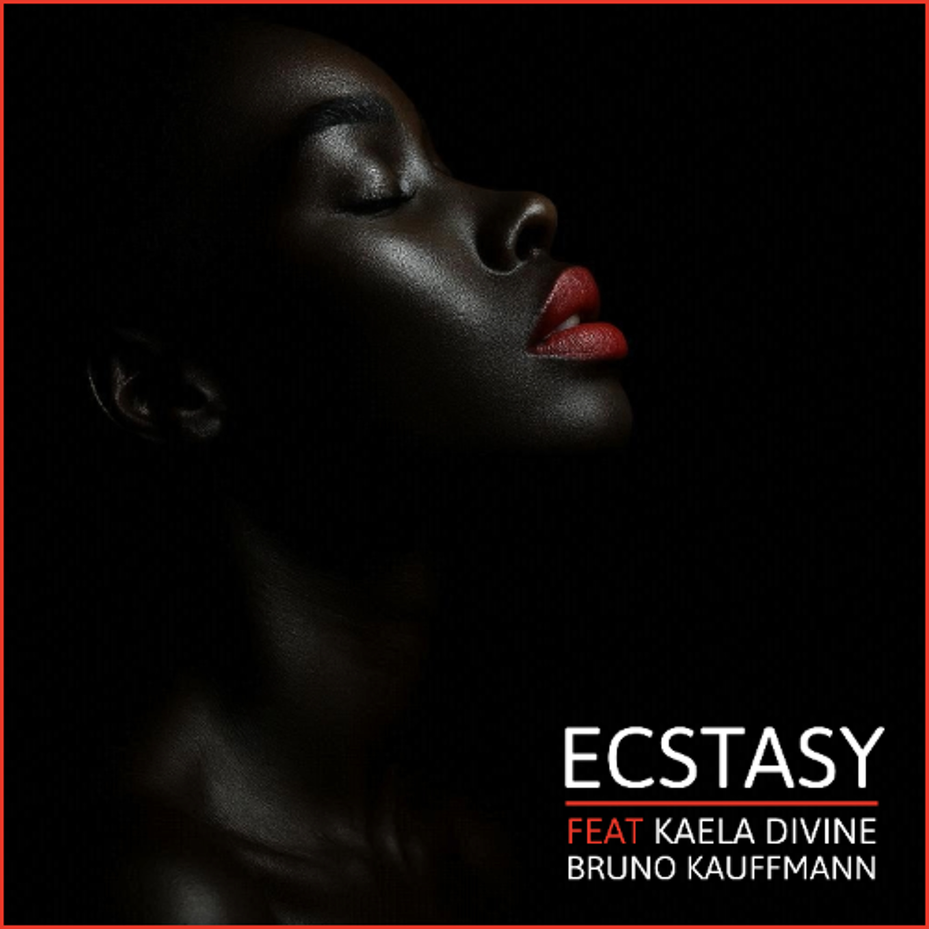 Bruno Kauffmann & Kaela Divine - Ecstasy (Original Mix) episode artwork