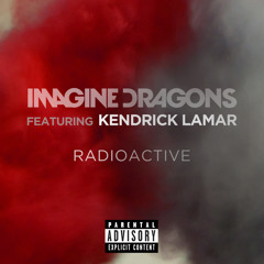 Radioactive (feat. Kendrick Lamar)