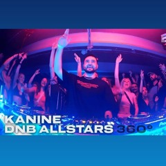 Kanine Live From DnB Allstars 360°