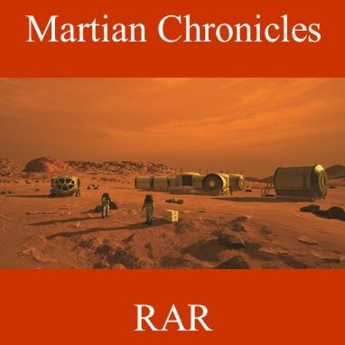 Stream Martian Chronicles 2.0 by Rick Alan Rice | Listen online for ...
