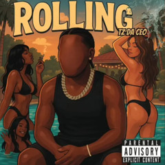 Rolling - Tz Da Ceo