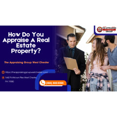 How Do You Appraise A Real Estate Property?