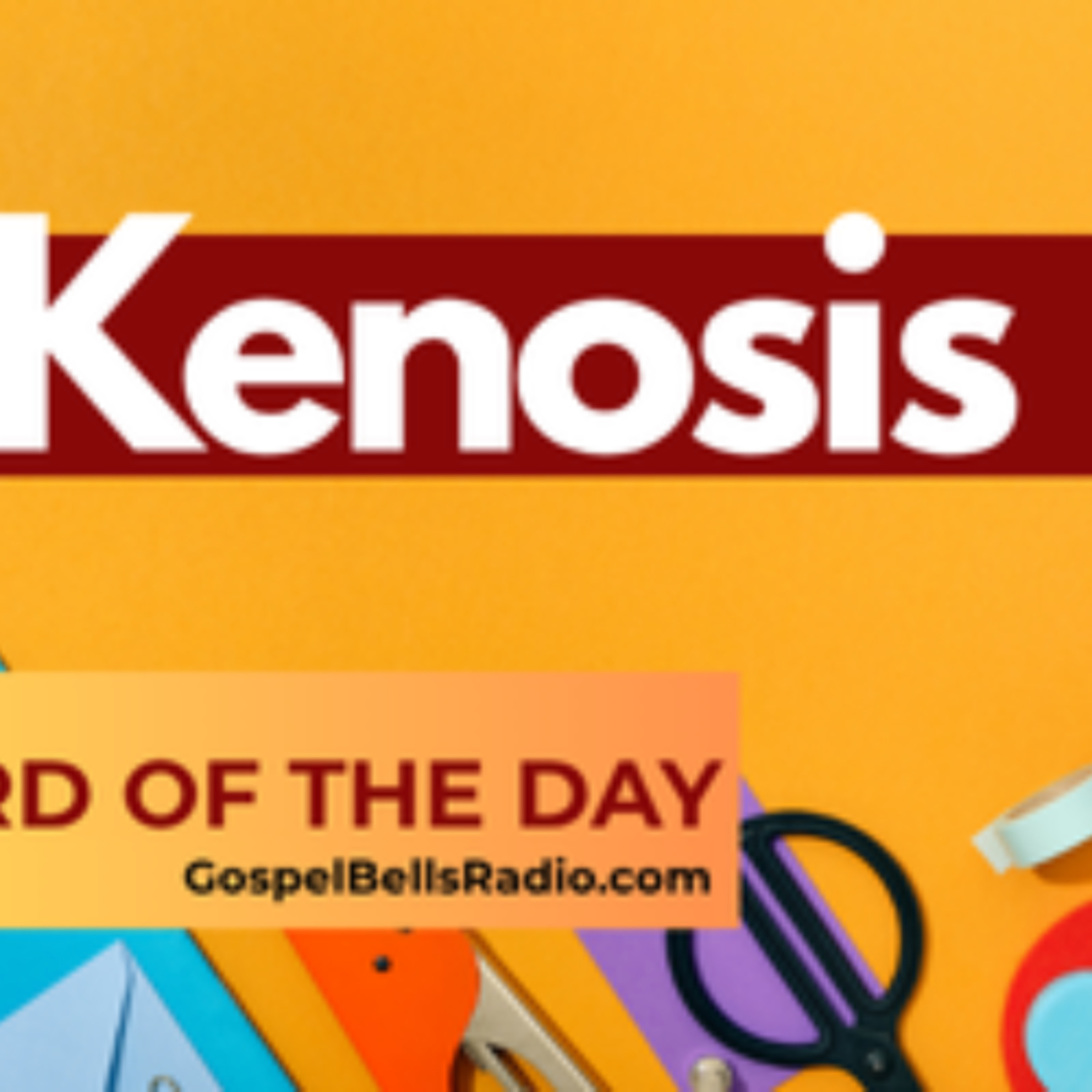 Word of the Day | KENOSIS episode artwork