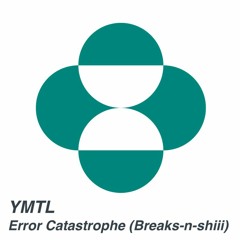 Error Catastrophe (Breaks-n-shiii)