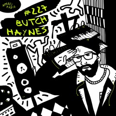 Radio Show #227: Butch Haynes