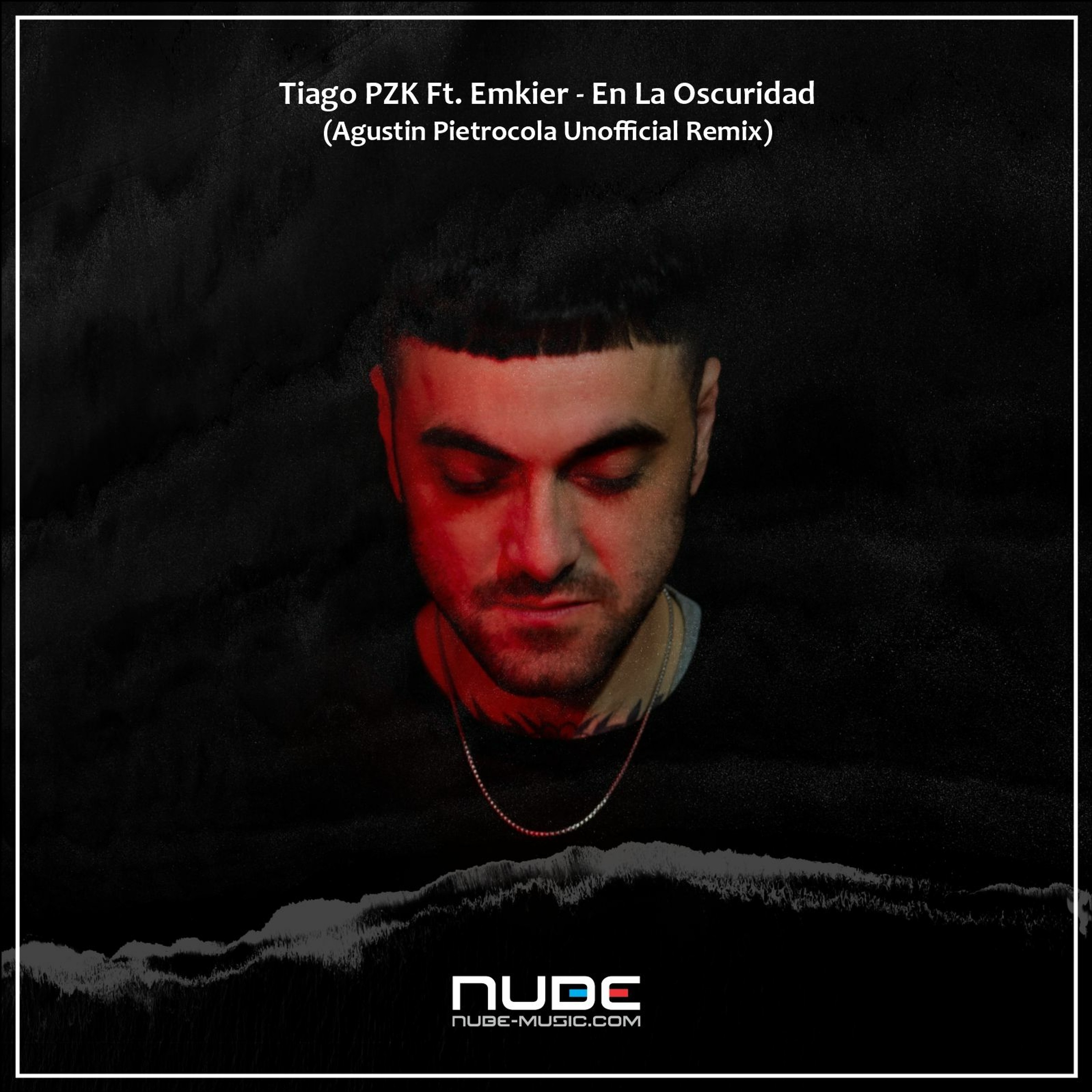 Tiago PZK Ft. Emkier - En La Oscuridad (Agustin Pietrocola Unofficial Remix) episode artwork