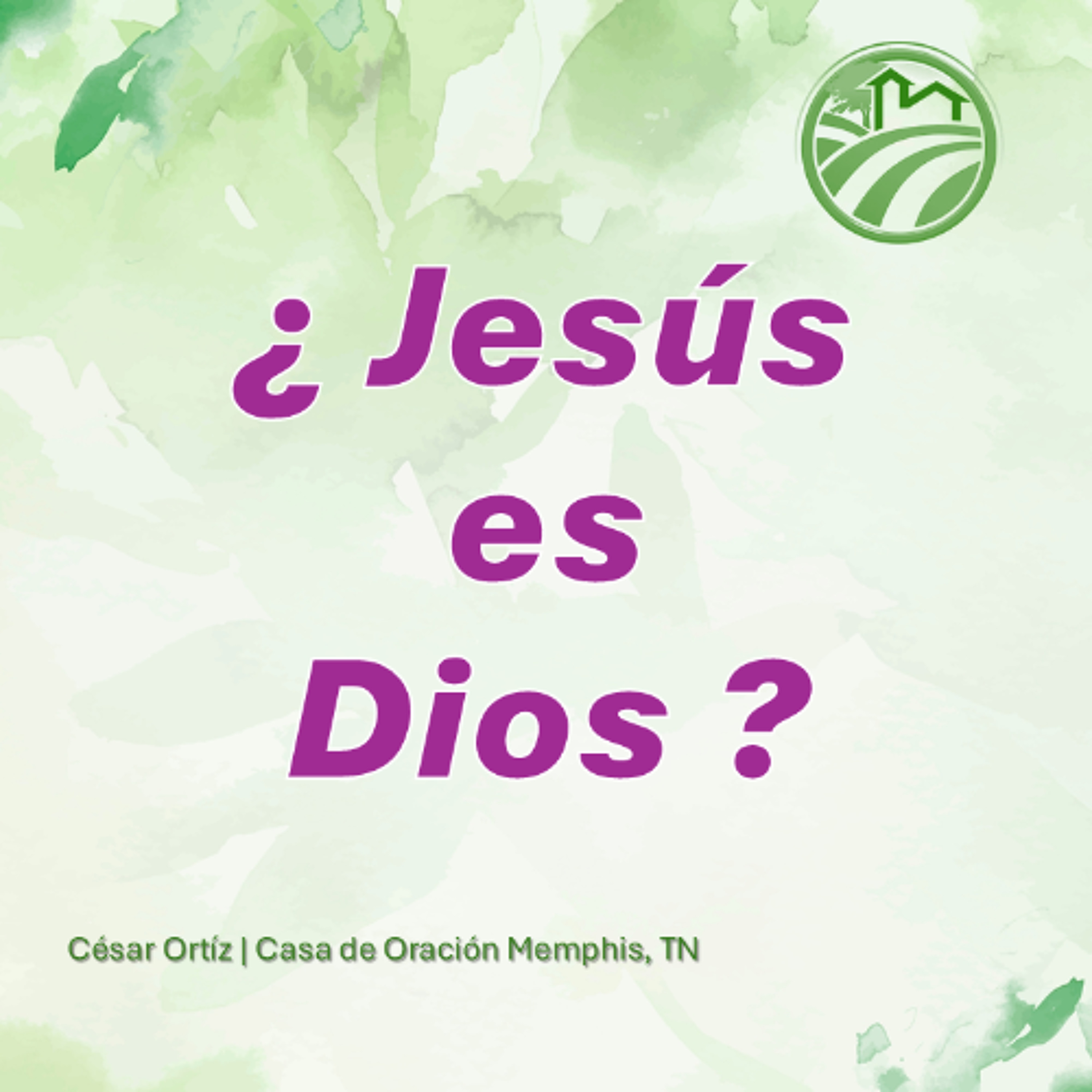 ¿ Jesús es Dios ? | César Ortíz | 04/27/25 episode artwork