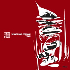 Sebastiano Pozzoni - Titan (Original Mix)
