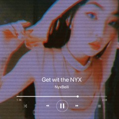 Get wit the NYX