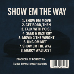 Show em the Way