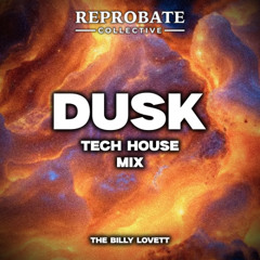 DUSK - MINI TECH HOUSE MIX